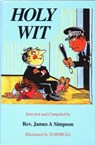 Holy Wit - James A. Simpson - 9781904246022