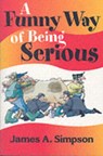 A Funny Way of Being Serious - James A. Simpson - 9781904246176