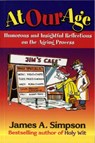 At Our Age - James A. Simpson - 9781904246343