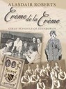 Creme De La Creme - Alasdair Roberts - 9781904246350