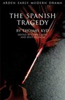 The Spanish Tragedy - Thomas Kyd - 9781904271604