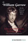 Sir William Garrow - John Hostettler ; Richard Braby - 9781904380696