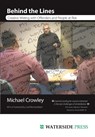 Behind the Lines - Michael Crowley - 9781904380788