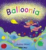Balloonia - Audrey Wood - 9781904550495