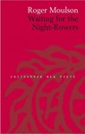 Waiting for the Night-rowers - Roger Moulson - 9781904634263