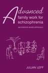 Advanced Family Work for Schizophrenia - Julian Leff - 9781904671275