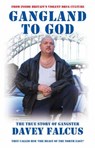 Gangland to God - Davey Falcus - 9781904726807