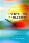 Everything is a Blessing - David Vennells - 9781905047222
