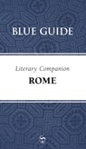 Blue Guide Literary Companion Rome - Annabel Barber ; Robin Saikia - 9781905131396