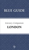 Blue Guide Literary Companion London - Robin Saikia - 9781905131440