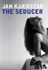The Seducer - KJAERSTAD,  Jan - 9781905147014