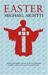 Easter - Michael Arditti - 9781905147939