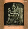 Scottish Photography: The First Thirty Years - STEVENSON,  Sara ; Morrison-Low, A. D. - 9781905267996