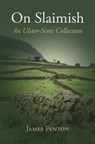 On Slaimish: An Ulster-Scots Collection - James Fenton - 9781905281299