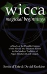 WICCA Magickal Beginnings - David Rankine ; Sorita D'Este - 9781905297153