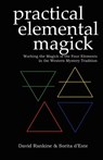 Practical Elemental Magick - David Rankine ; Sorita D'Este - 9781905297191