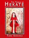 The Temple of Hekate - Tara Sanchez - 9781905297498
