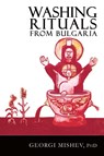 Washing Rituals from Bulgaria - Georgi Mishev - 9781905297726