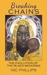 Breaking Chains - Nic Phillips - 9781905297825