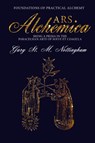 Ars Alchemica - Foundations of Practical Alchemy - Gary St Michael Nottingham - 9781905297986