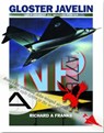 The Gloster Javelin - Richard A Franks - 9781905414024