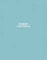 Robert Holyhead - Anna Lovatt - 9781905464241