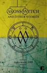Moss Witch - Sara Maitland - 9781905583423