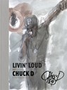 Livin' Loud - Chuck D - 9781905662760