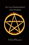 The Lesser Banishing Ritual of the Pentagram - Michael Benjamin - 9781905713950