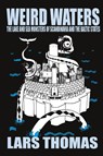Weird Waters - Lars Thomas - 9781905723706
