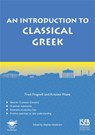 An Introduction to Classical Greek - Kristian Waite ; Fred Pragnell - 9781905735884