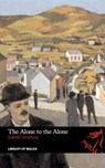 The Alone to the Alone - Gwyn Thomas - 9781905762965