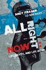 All Right Now - Andy Fraser ; Mark Hughes - 9781905792627