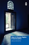 Islam & Human Rights: A Conversation - Shaykh Abdallah Bin Bayyah - 9781905837298