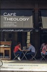 Café Theology - Michael Lloyd - 9781905887903