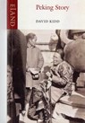 Peking Story - David Kidd - 9781906011000