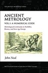 Ancient Metrology, Vol I - John Neal - 9781906069117