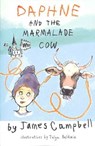 Daphne & the Marmalade Cow - James Campbell - 9781906069292