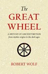 The Great Wheel - Robert Wolf - 9781906069322
