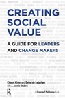 Creating Social Value - Cheryl Kiser ; Deborah Leipziger ; J. Janelle Shubert - 9781906093990