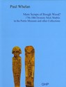 Mere Scraps of Rough Wood? 17th-18th Dynasty Stick Shabtis in the Petrie Museum and Other Collections - Paul Whelan - 9781906137007