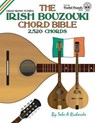 The Irish Bouzouki Chord Bible: GDAD Irish Tuning 2,520 Chords - Tobe A. Richards - 9781906207229