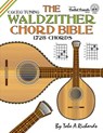 The Waldzither Chord Bible: CGCEG Standard C Tuning 1,728 Chords - Tobe A. Richards - 9781906207489