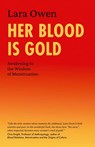 Her Blood Is Gold - Lara Owen - 9781906289553