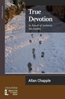 True Devotion - Allan Chapple - 9781906327279