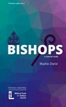 Bishops: A Concise Study - Martin Davie - 9781906327774