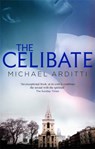 The Celibate - Michael Arditti - 9781906413224