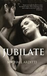 Jubilate - Michael Arditti - 9781906413989