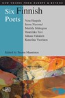 Six Finnish Poets - Vesa Haapala ; Janne Nummel ; Matilda Sodergran - 9781906570880
