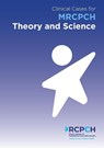 Clinical Cases for MRCPCH Theory and Science - Will Carroll - 9781906579098
